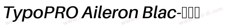 TypoPRO Aileron Blac字体转换